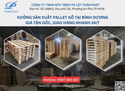 Xưởng sản xuất pallet gỗ tại Bình Dương: Bảng giá mới năm 2026